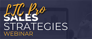 LTCi Pro Sales Strategies Webinar with Mark Goldberg