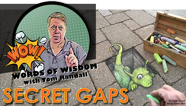Tom Randall's W.O.W Event: Secret Gaps