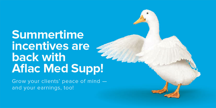 Summertime incentives are back with Aflac Med Supp!